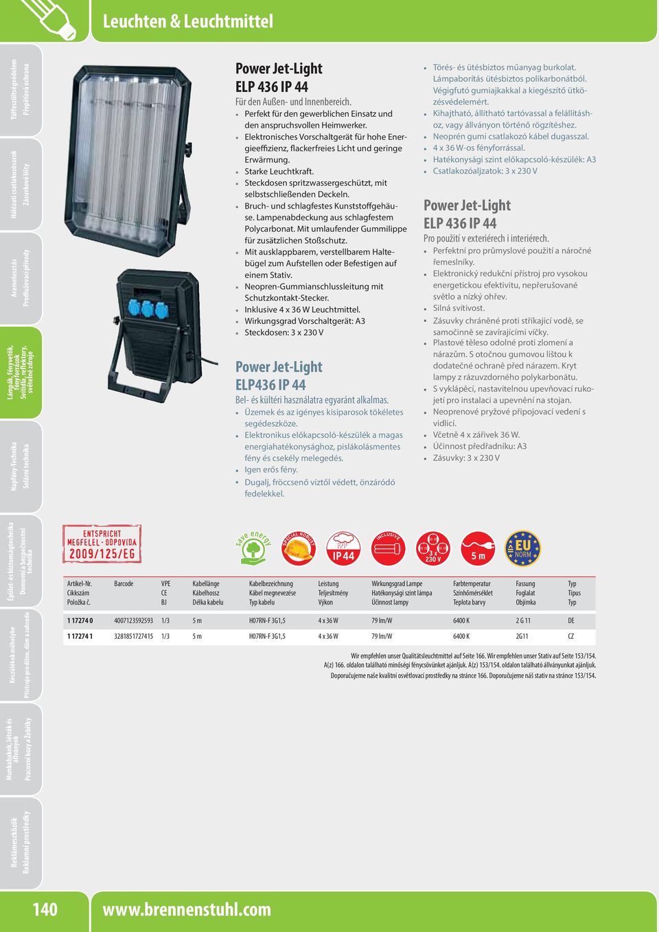 Mit umlaufender Gummilippe für zusätzlichen Stoßschutz. Mit ausklappbarem, verstellbarem Haltebügel zum Aufstellen oder Befestigen auf einem Stativ. Inklusive 4 x 36 W Leuchtmittel.
