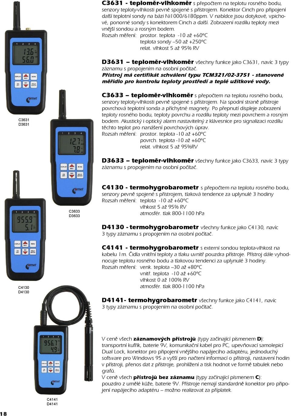 teplota -10 až +60 C teplota sondy 50 až +250 C relat.