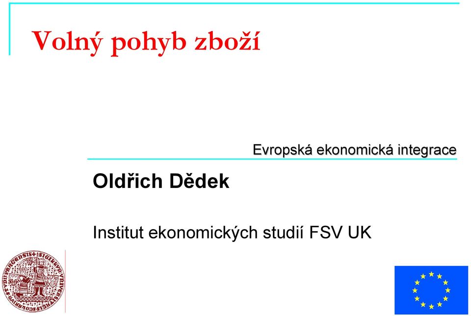 ekonomická integrace