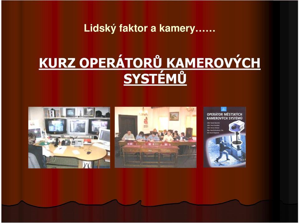 OPERÁTORŮ