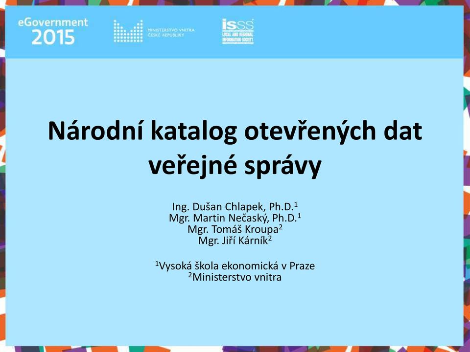 D. 1 Mgr. To áš Kroupa 2 Mgr.