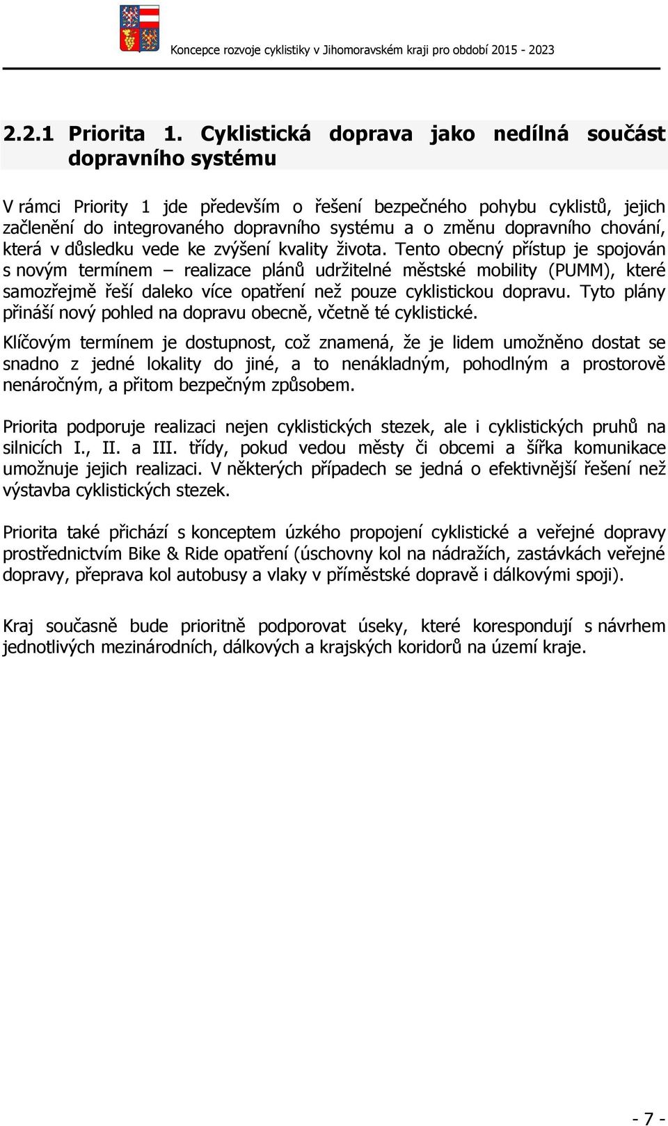 dopravního chování, která v důsledku vede ke zvýšení kvality života.