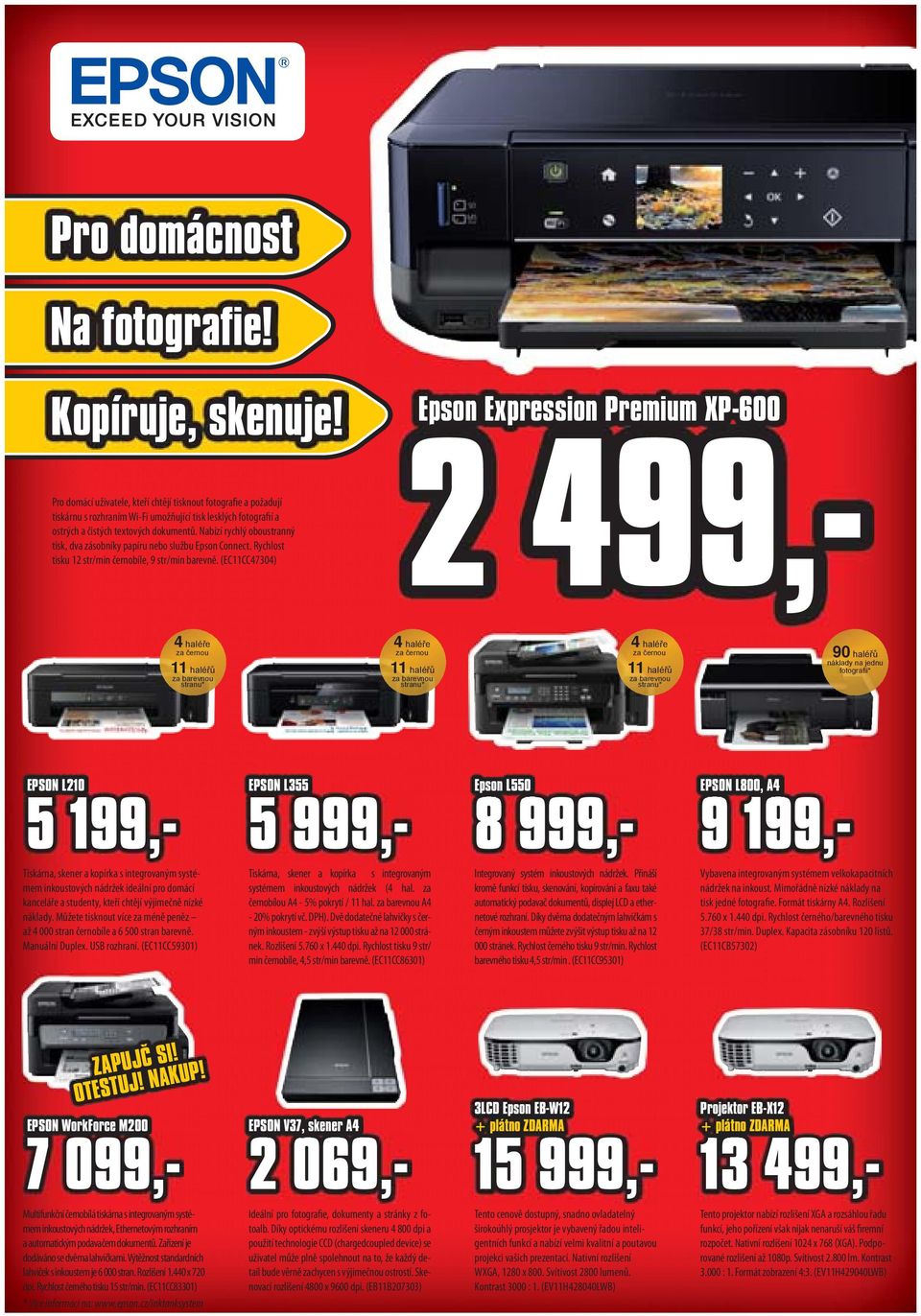 Nabízí rychlý oboustranný tisk, dva zásobníky papíru nebo službu Epson Connect. Rychlost tisku 12 str/min černobíle, 9 str/min barevně.