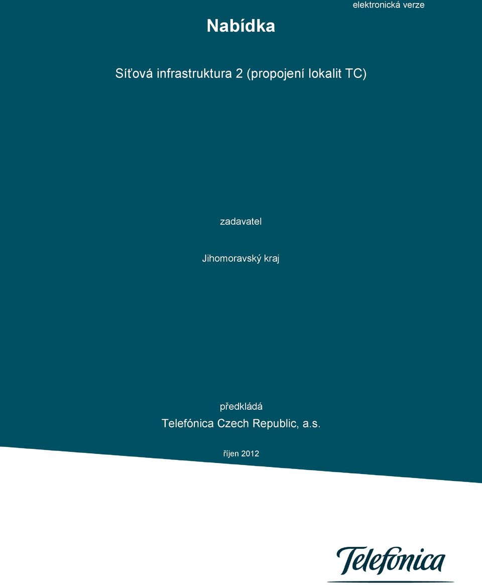 TC) zadavatel Jihomoravský kraj