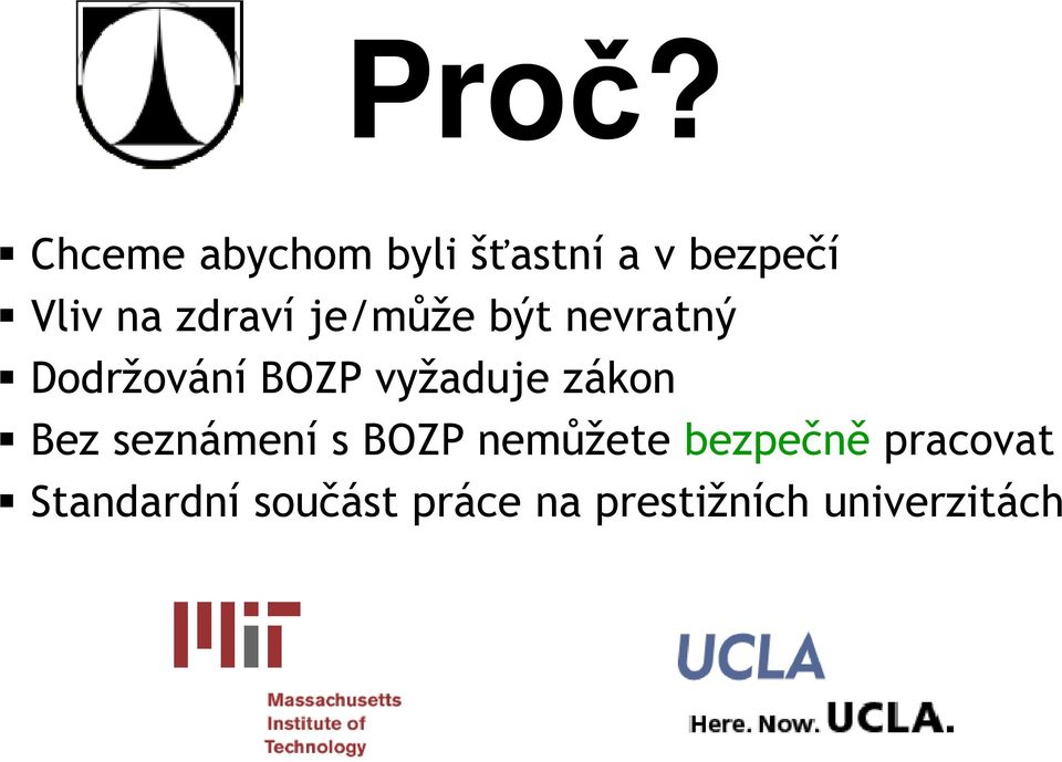 zákon Bez seznámení s BOZP nemůžete bezpečně pracovat