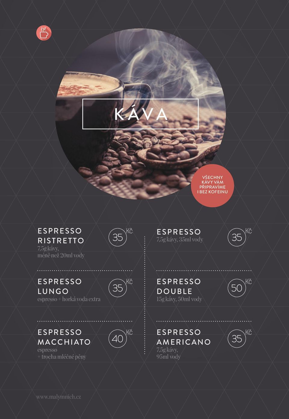 horká voda extra ESPRESSO DOUBLE 15g kávy, 50ml vody ESPRESSO MACCHIATO