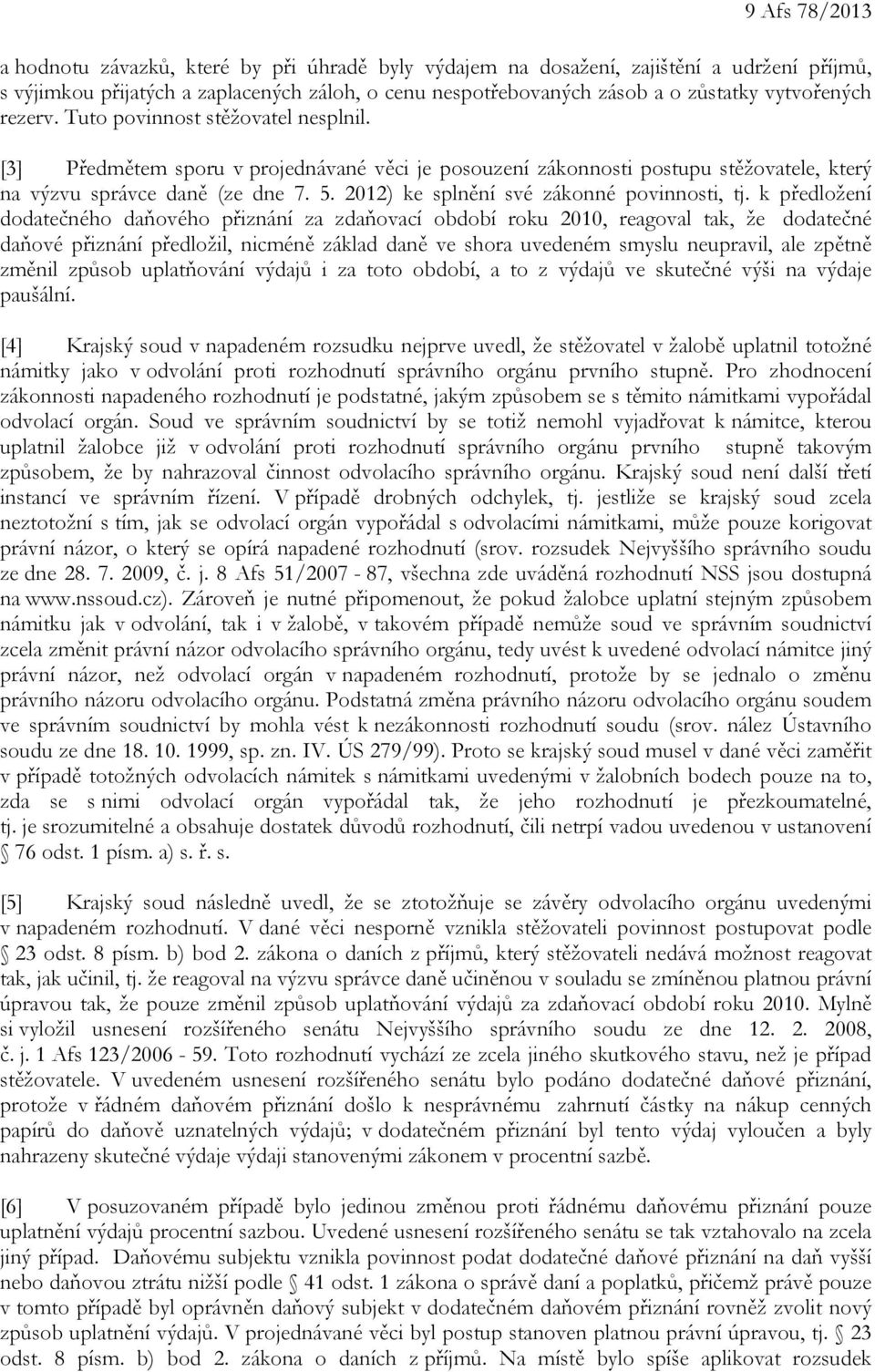 2012) ke splnění své zákonné povinnosti, tj.
