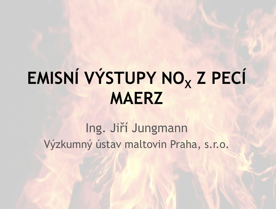 Jiří Jungmann Výzkumný