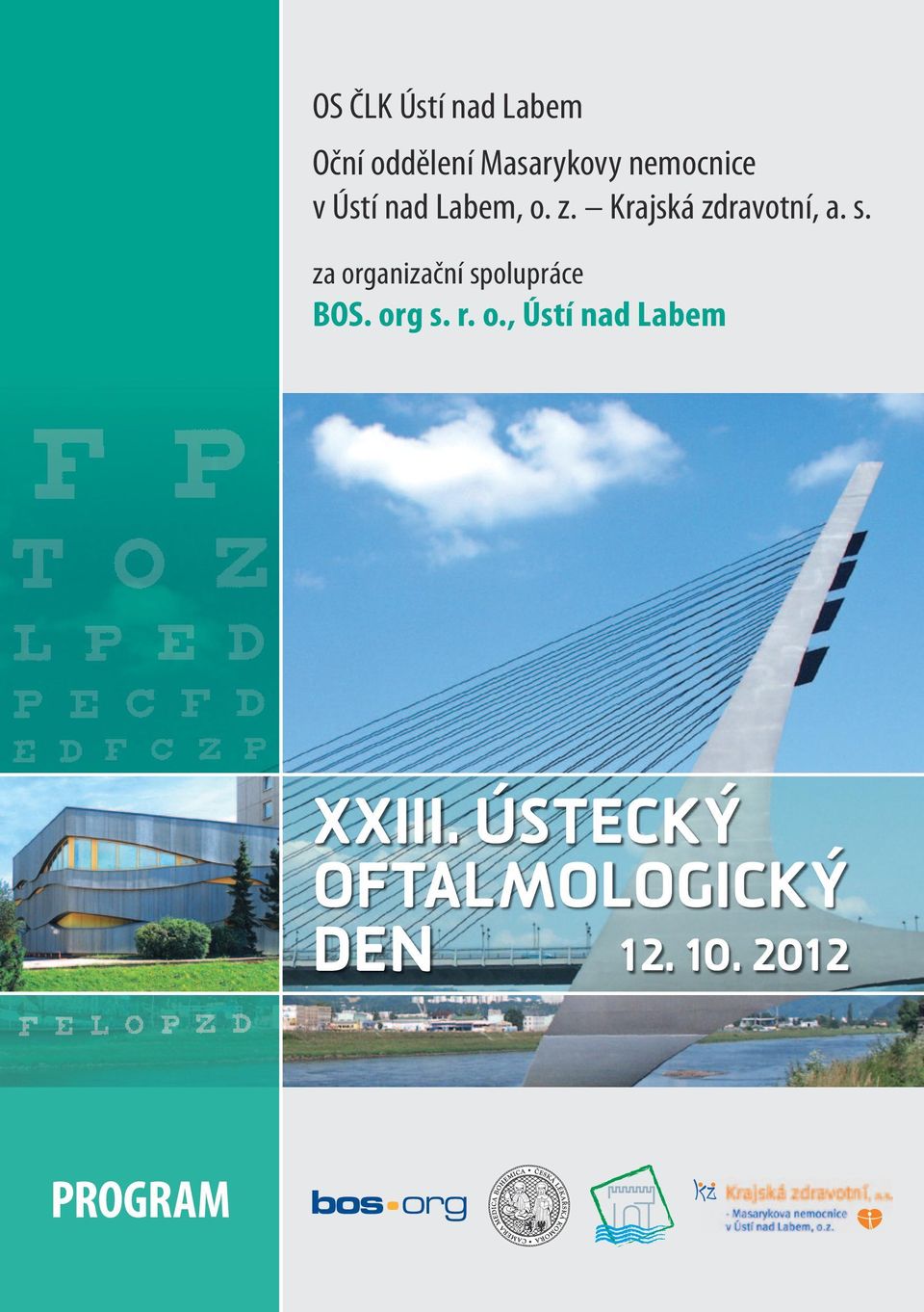 za organizační spolupráce BOS. org s. r. o., Ústí nad Labem XXIII.