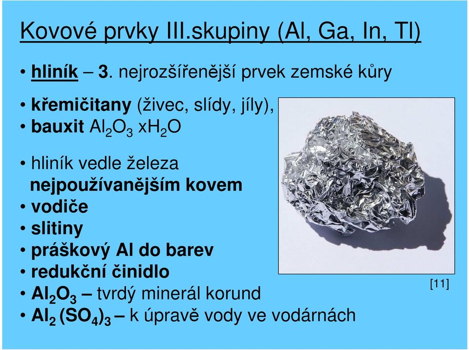 2 O 3 xh 2 O hliník vedle železa nejpoužívanějším kovem vodiče slitiny