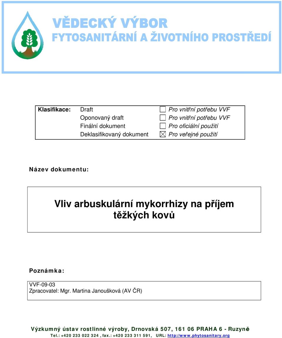 těžkých kovů Poznámka: VVF-09-03 Zpracovatel: Mgr.
