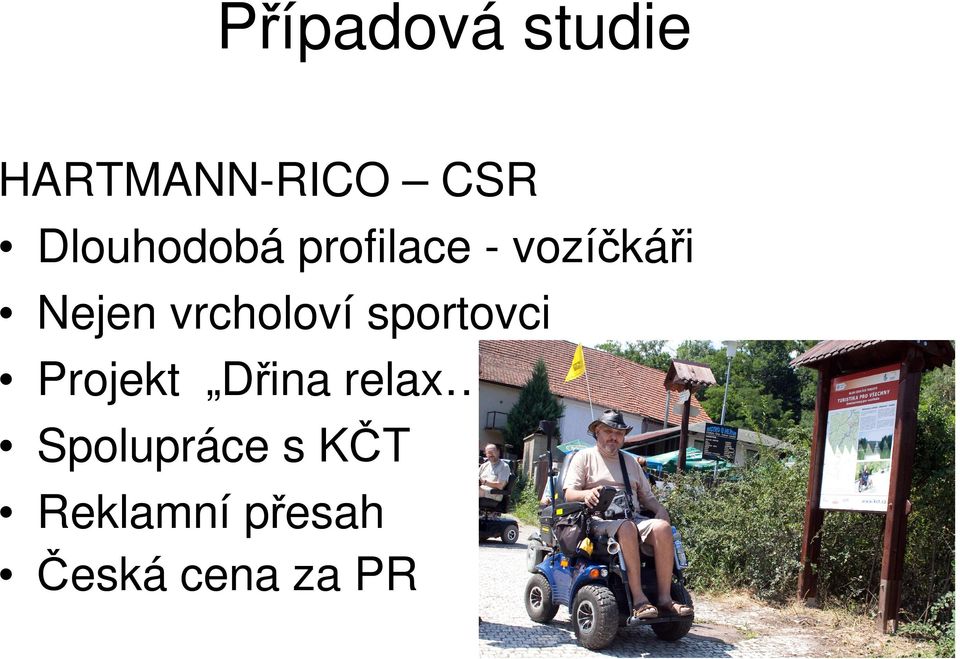 vrcholoví sportovci Projekt Dřina relax