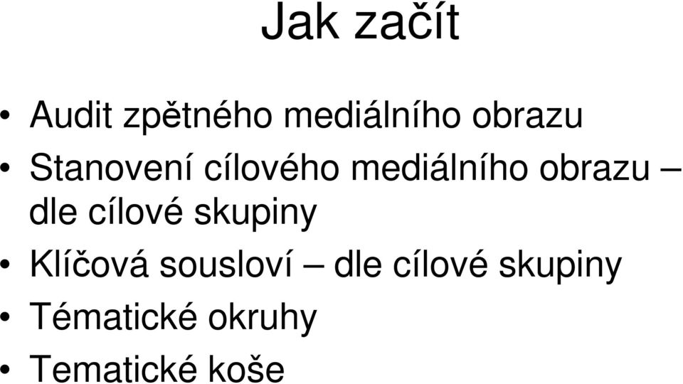 obrazu dle cílové skupiny Klíčová