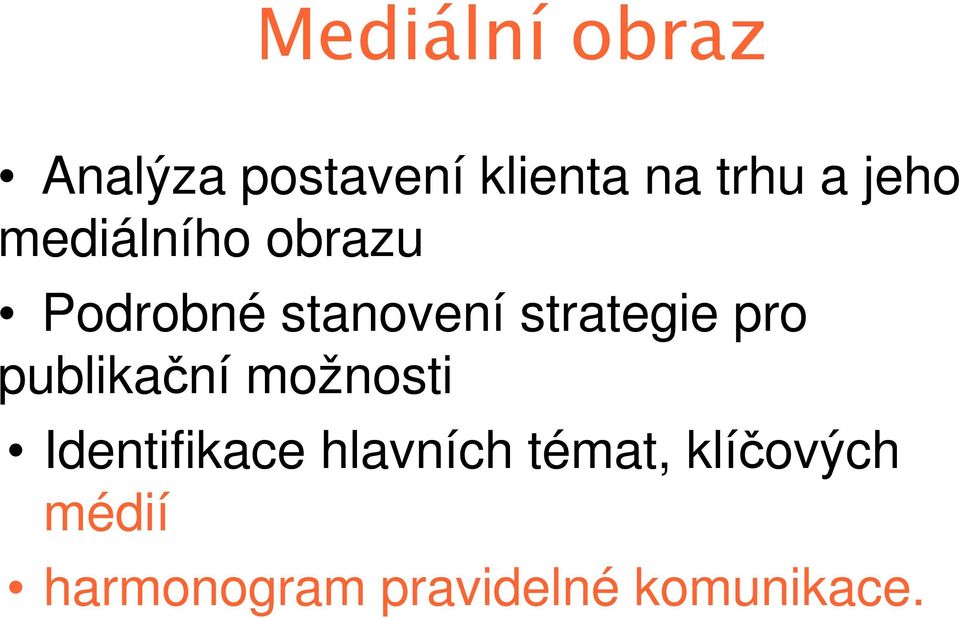 pro publikační možnosti Identifikace hlavních