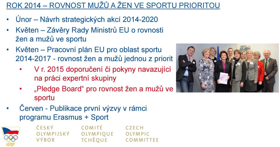 rovnost žen a mužů jednou z priorit V r.