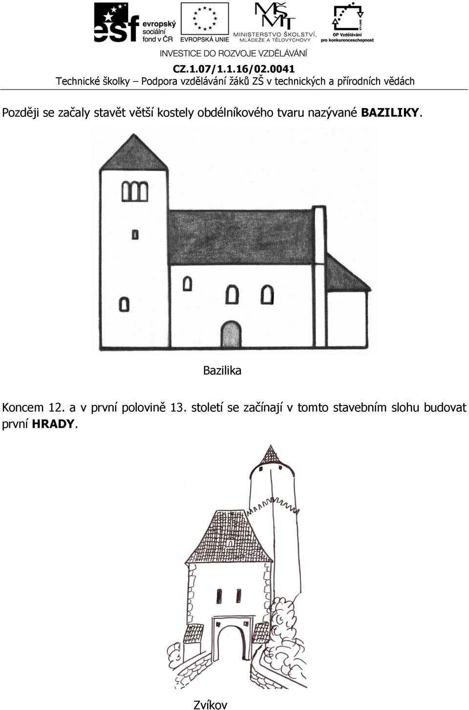 Bazilika Koncem 12. a v první polovině 13.