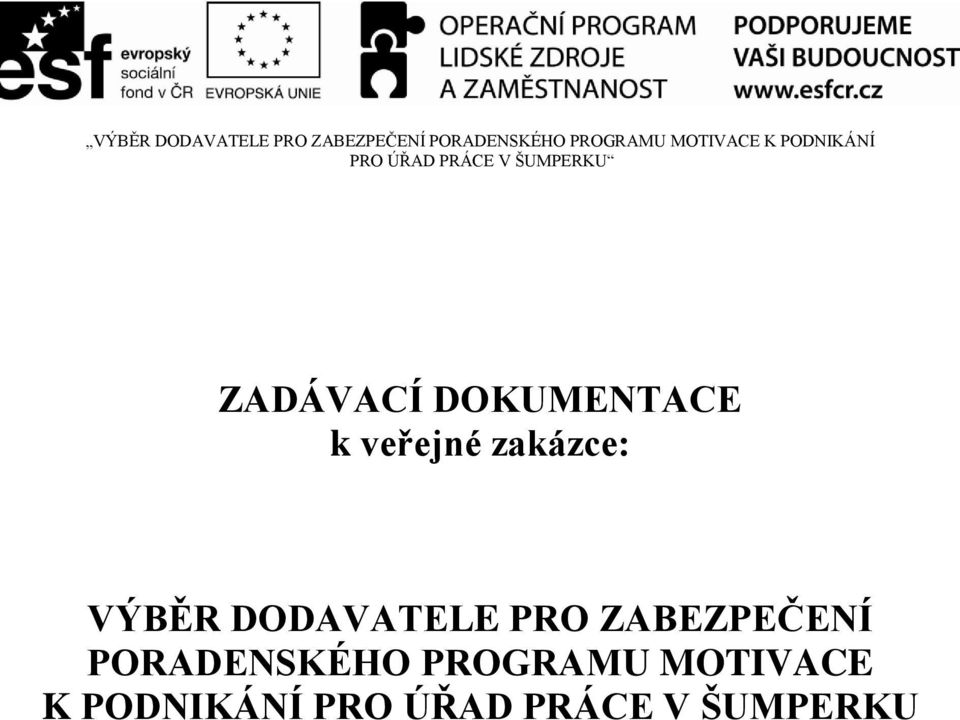 ZABEZPEČENÍ PORADENSKÉHO PROGRAMU