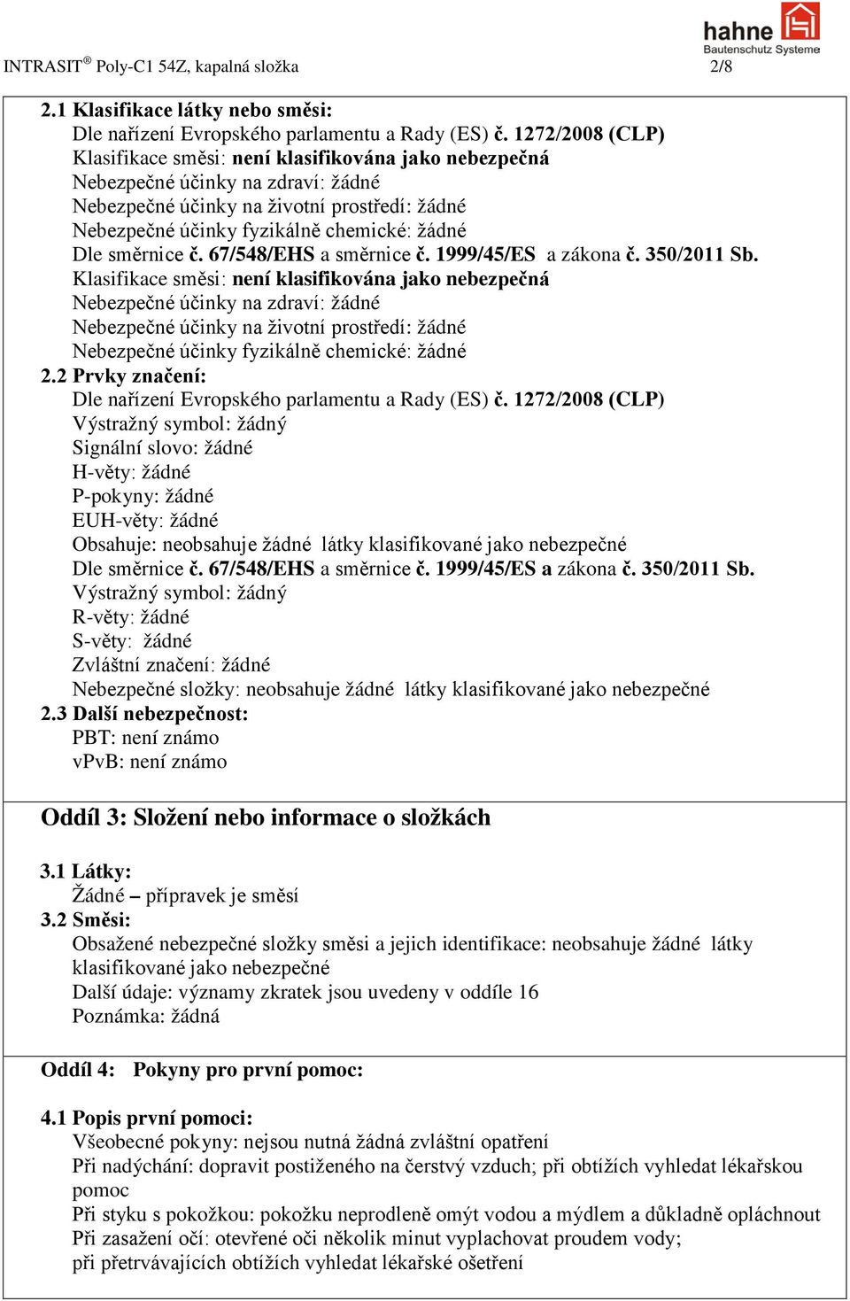 směrnice č. 67/548/EHS a směrnice č. 1999/45/ES a zákona č. 350/2011 Sb.