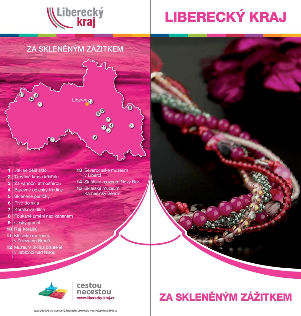 LIBERECKÝ KRAJ ZA SKLENĚNÝM ZÁŽITKEM ZA SKLENĚNÝM ZÁŽITKEM. Liberec 13 -  PDF Stažení zdarma
