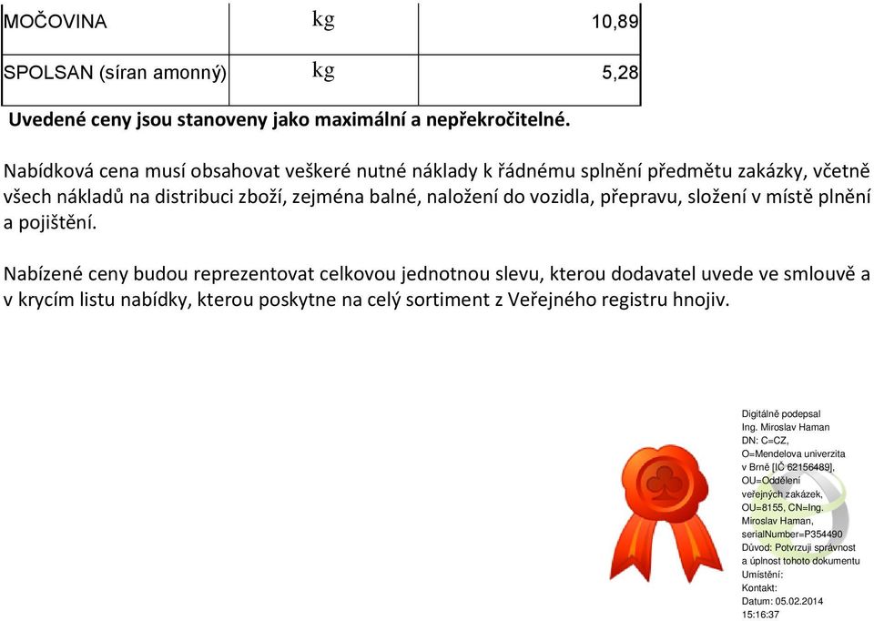 zboží, zejména bané, naožení do vozida, přepravu, sožení v místě pnění a pojištění.