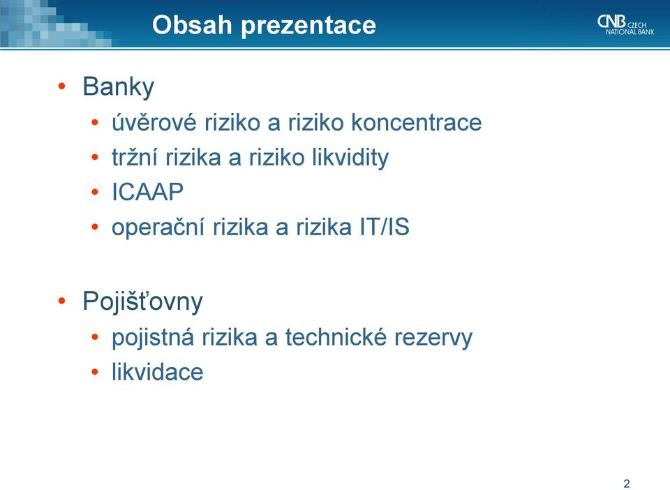 ICAAP operační rizika a rizika IT/IS