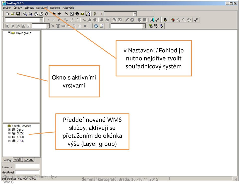 Předdefinované služby, aktivují se přetažením do