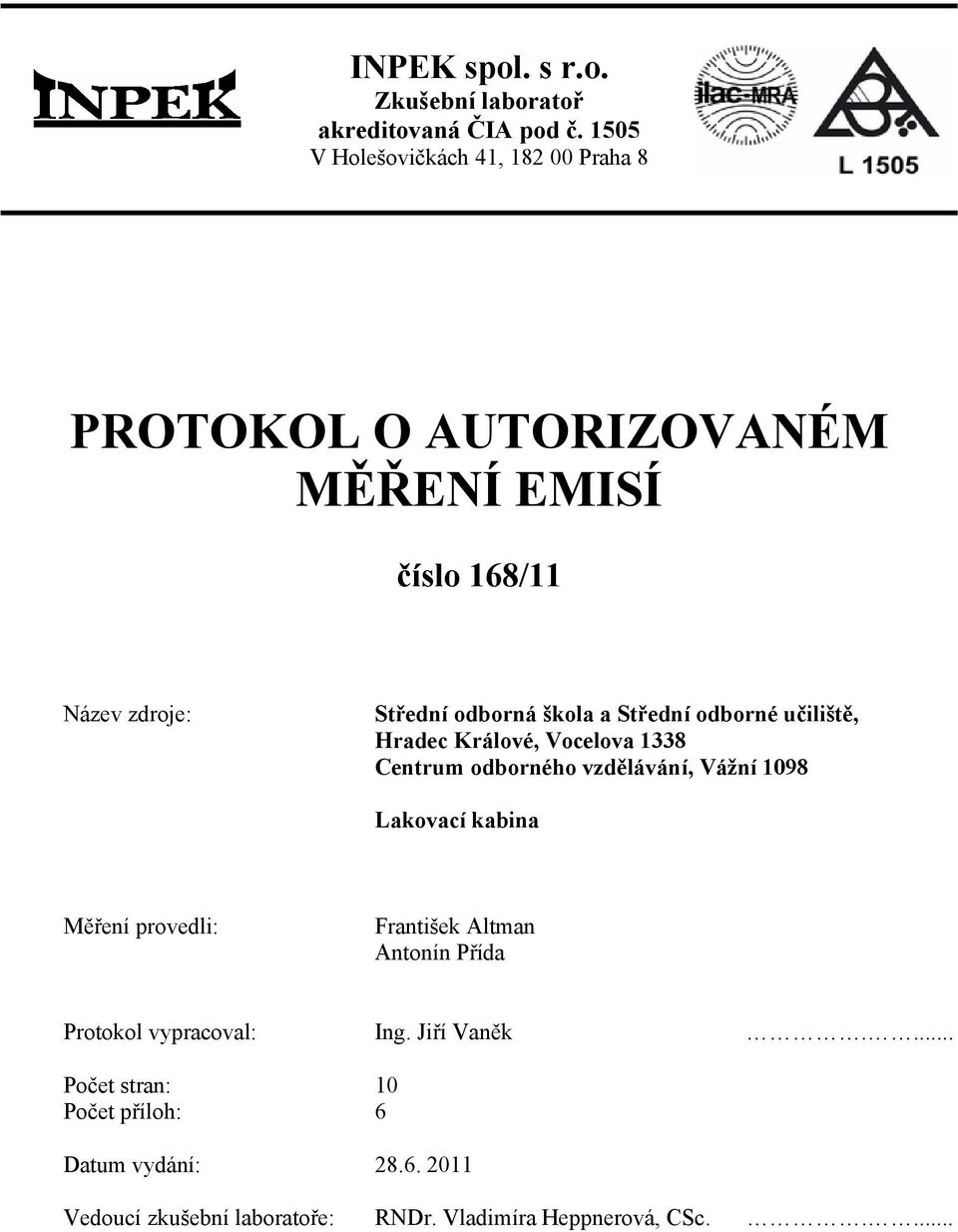 Střední odborné učiliště, Hradec Králové, Vocelova 1338 Centrum odborného vzdělávání, Vážní 1098 Lakovací kabina Měření