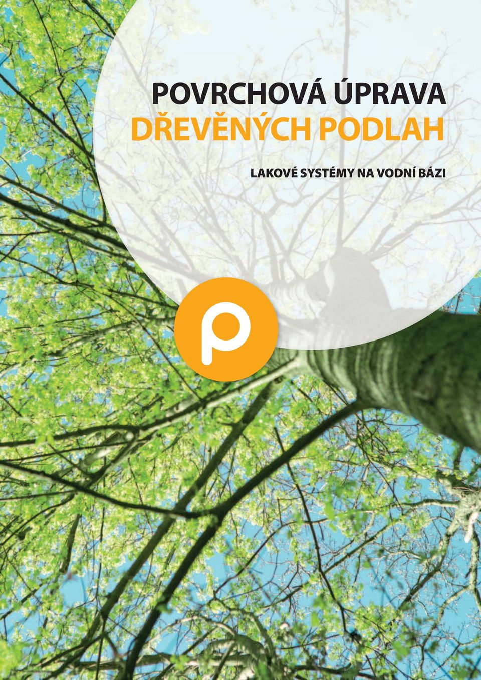 DŘEVĚNÝCH PODLAH