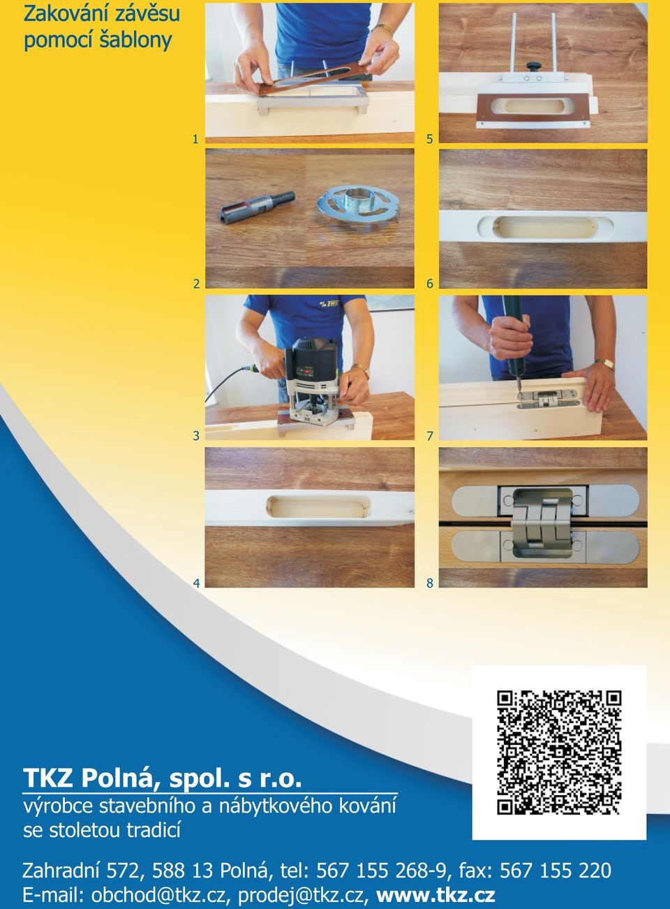 stoletou tradicí Zahradní 572, 588 13 Polná, tel: 567 155