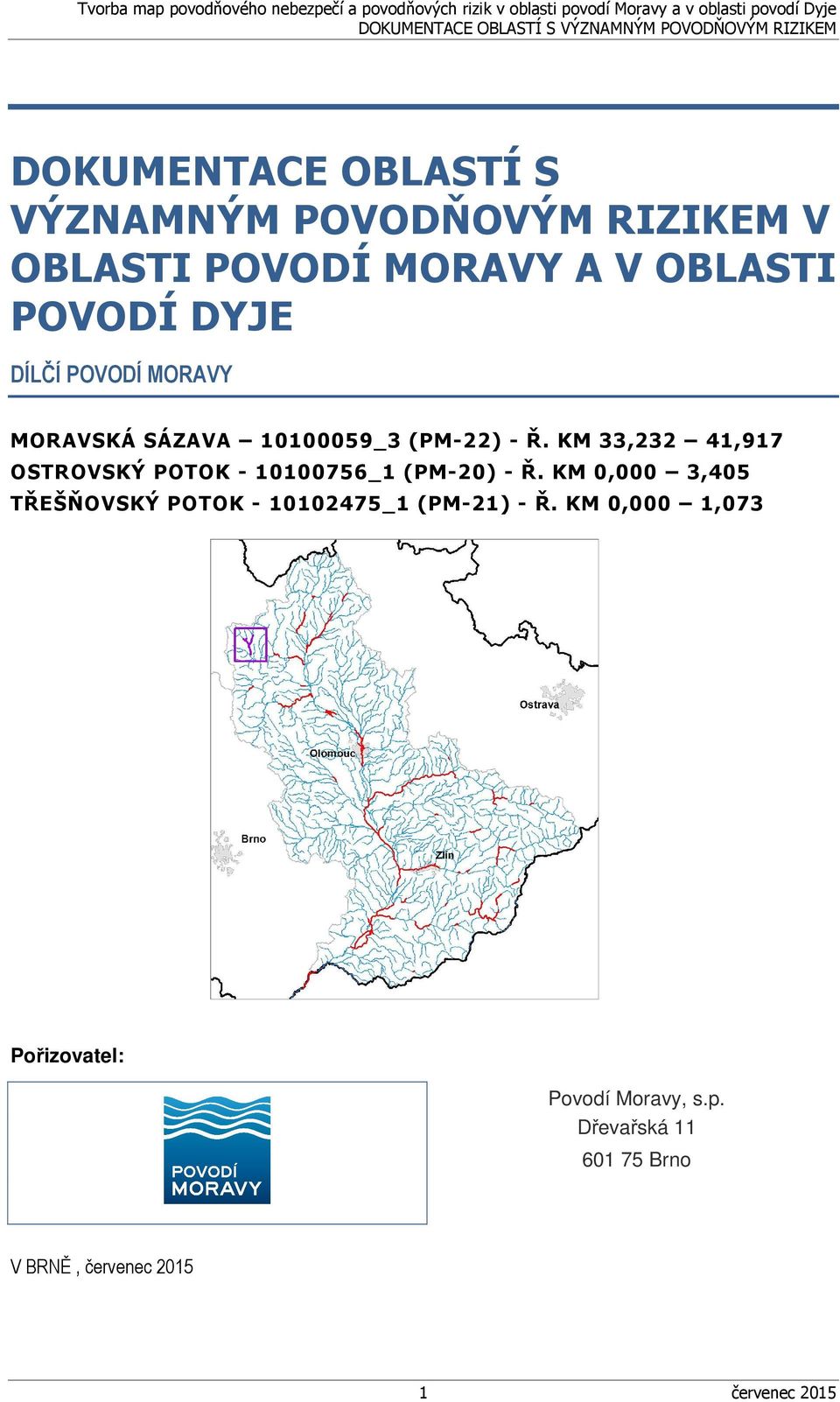 KM 33,232 41,917 OSTROVSKÝ POTOK - 10100756_1 (PM-20) - Ř.