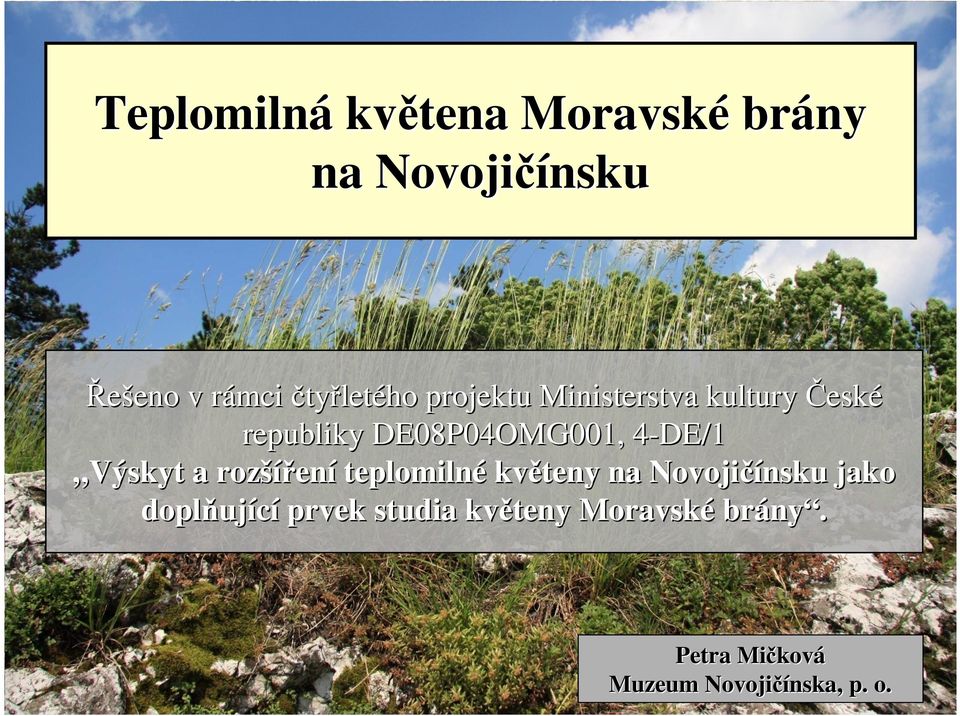 4-DE/1 Výskyt a rozšíření teplomilné květeny na Novojičínsku jako