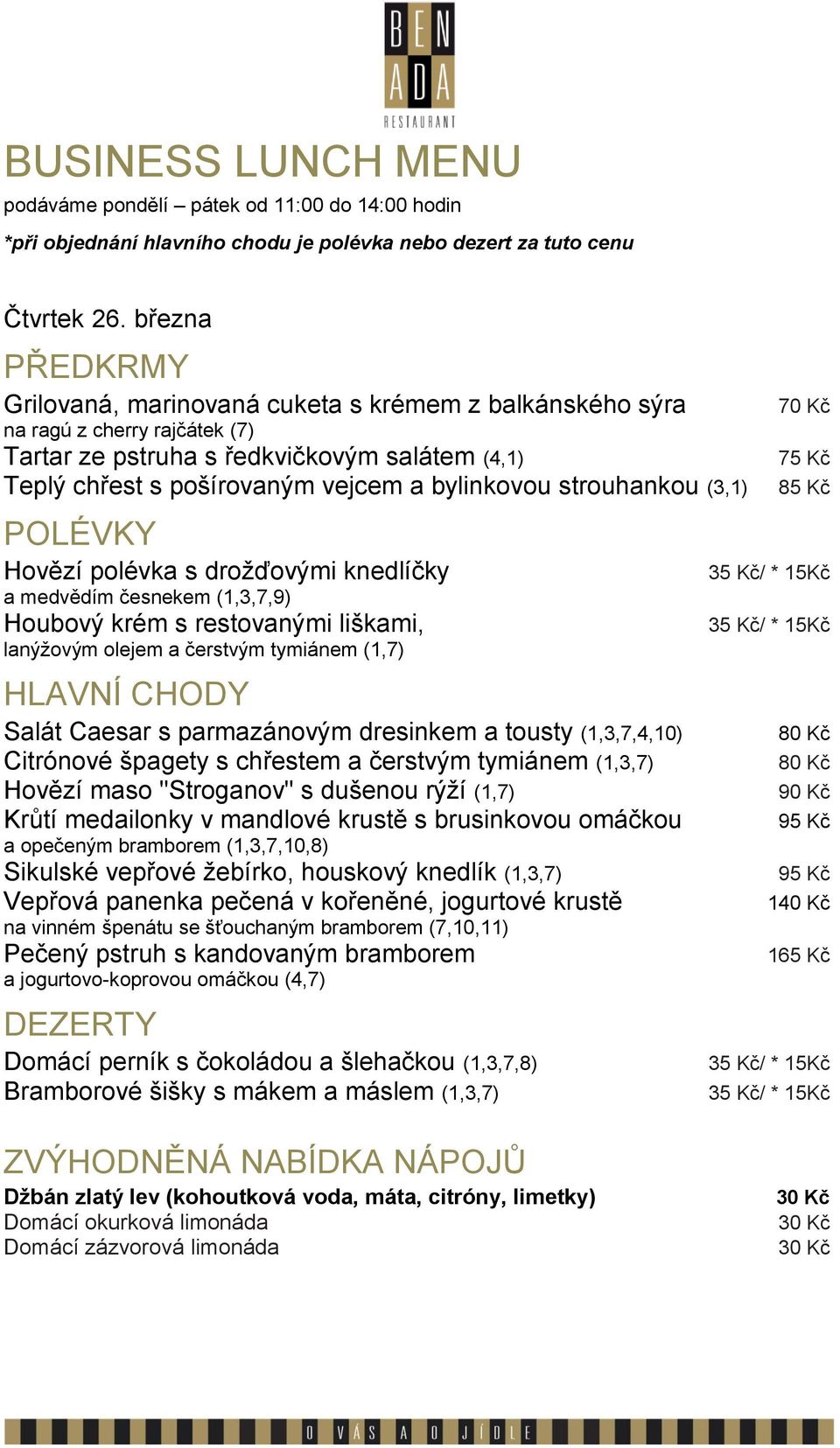 tymiánem (1,7) Salát Caesar s parmazánovým dresinkem a tousty (1,3,7,4,10) Citrónové špagety s chřestem a čerstvým tymiánem (1,3,7) Hovězí