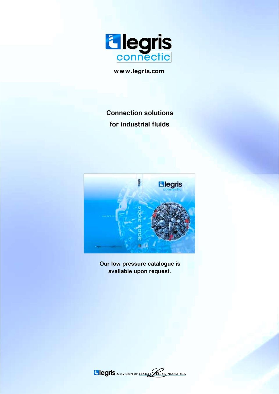 industrial fluids Our low