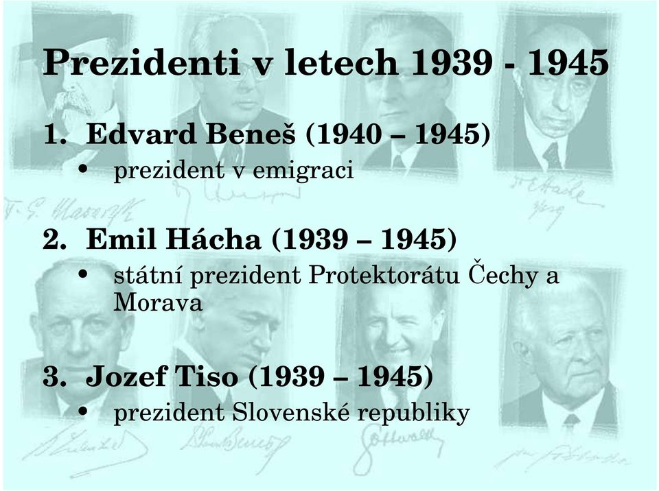 Emil Hácha (1939 1945) státní prezident