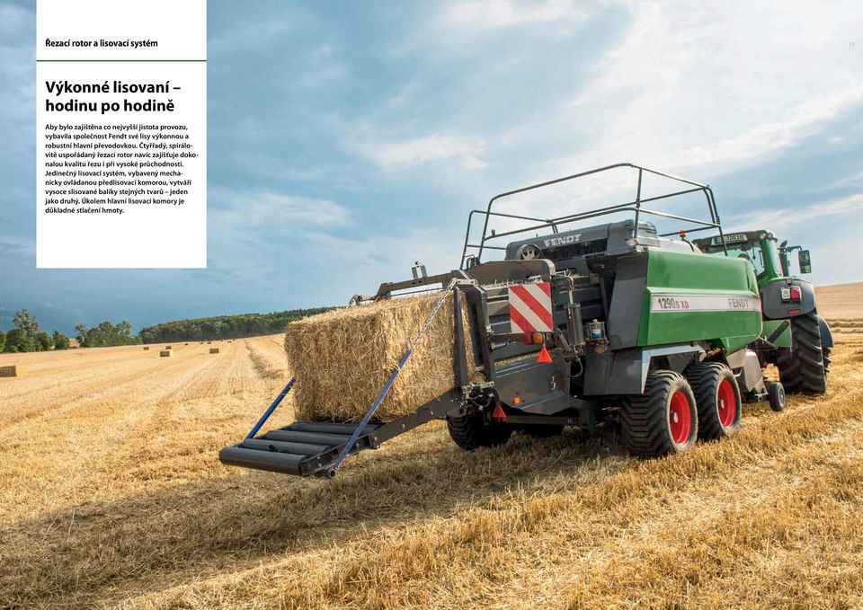 Čtyřřadý, spirálovitě uspořádaný řezací rotor navíc zajišťuje dokonalou kvalitu řezu i při vysoké průchodnosti.