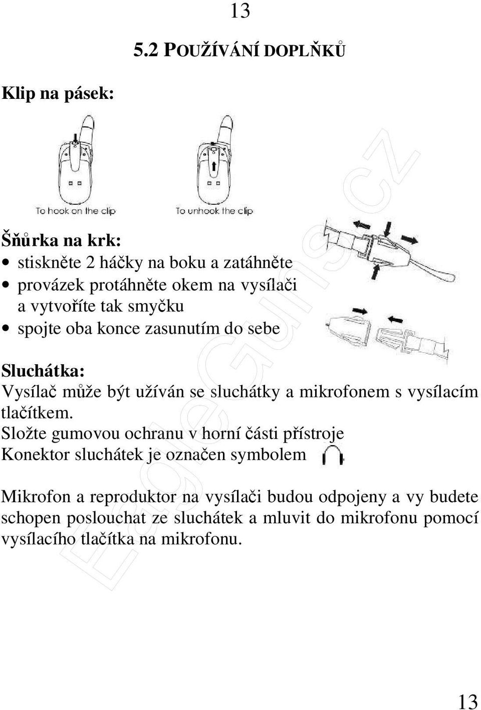 vysílacím tlačítkem.