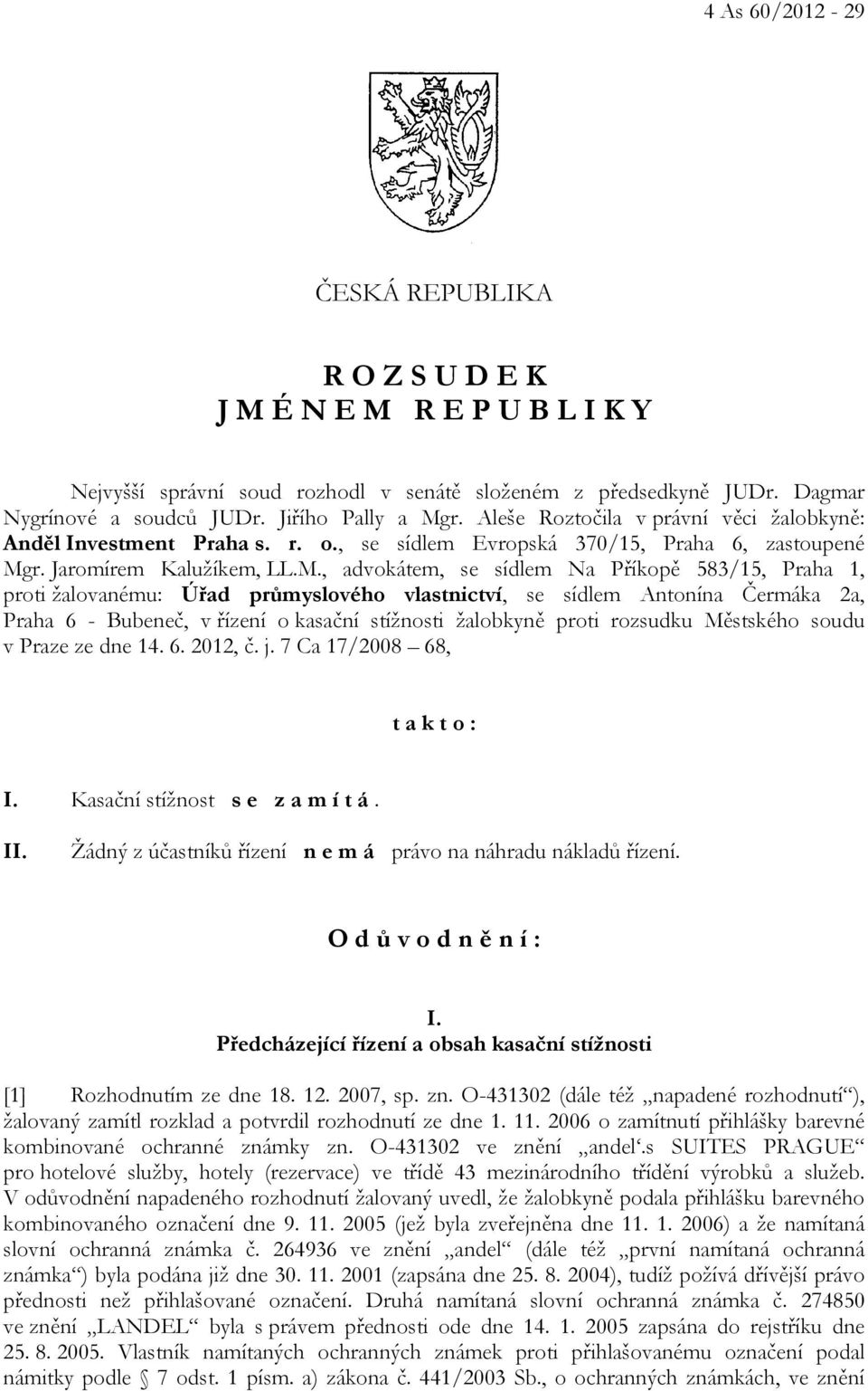 r. Jaromírem Kalužíkem, LL.M.