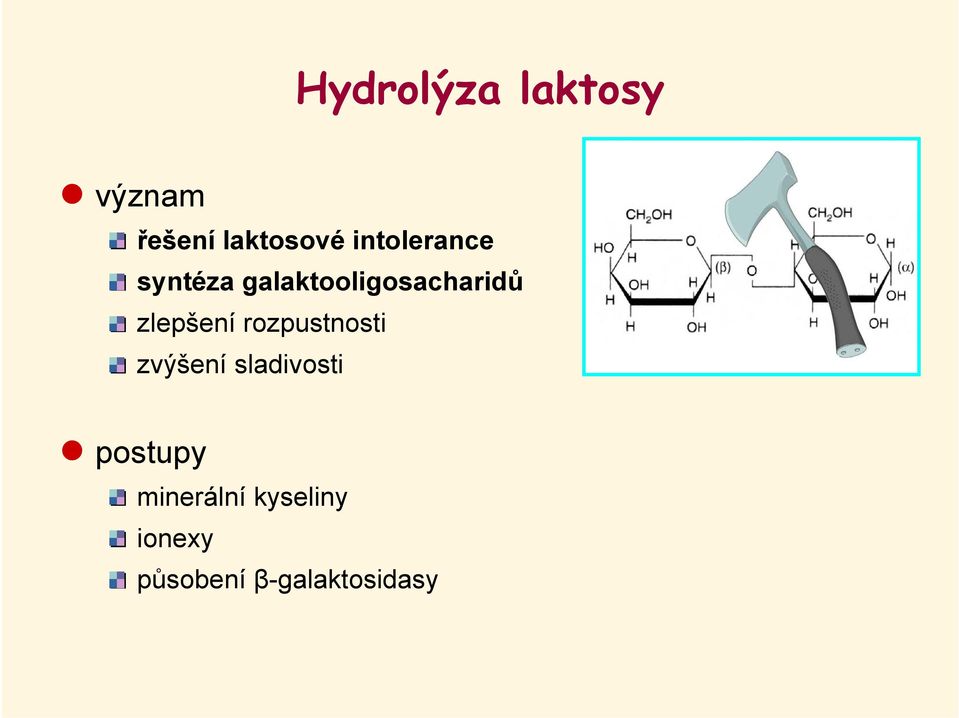 zlepšení rozpustnosti zvýšení sladivosti