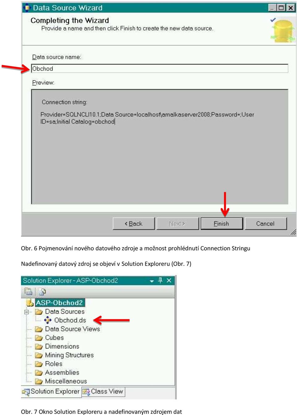 zdroj se objeví v Solution Exploreru (Obr. 7) Obr.