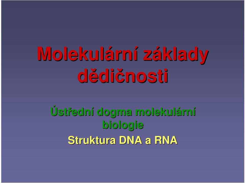 dogma molekulárn rní