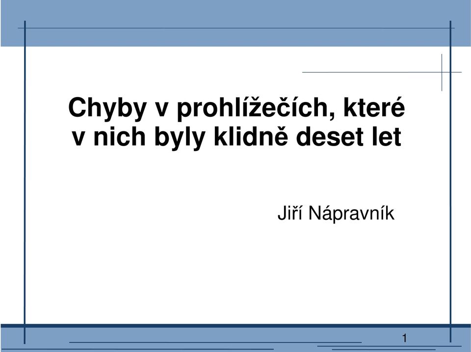 které v nich byly