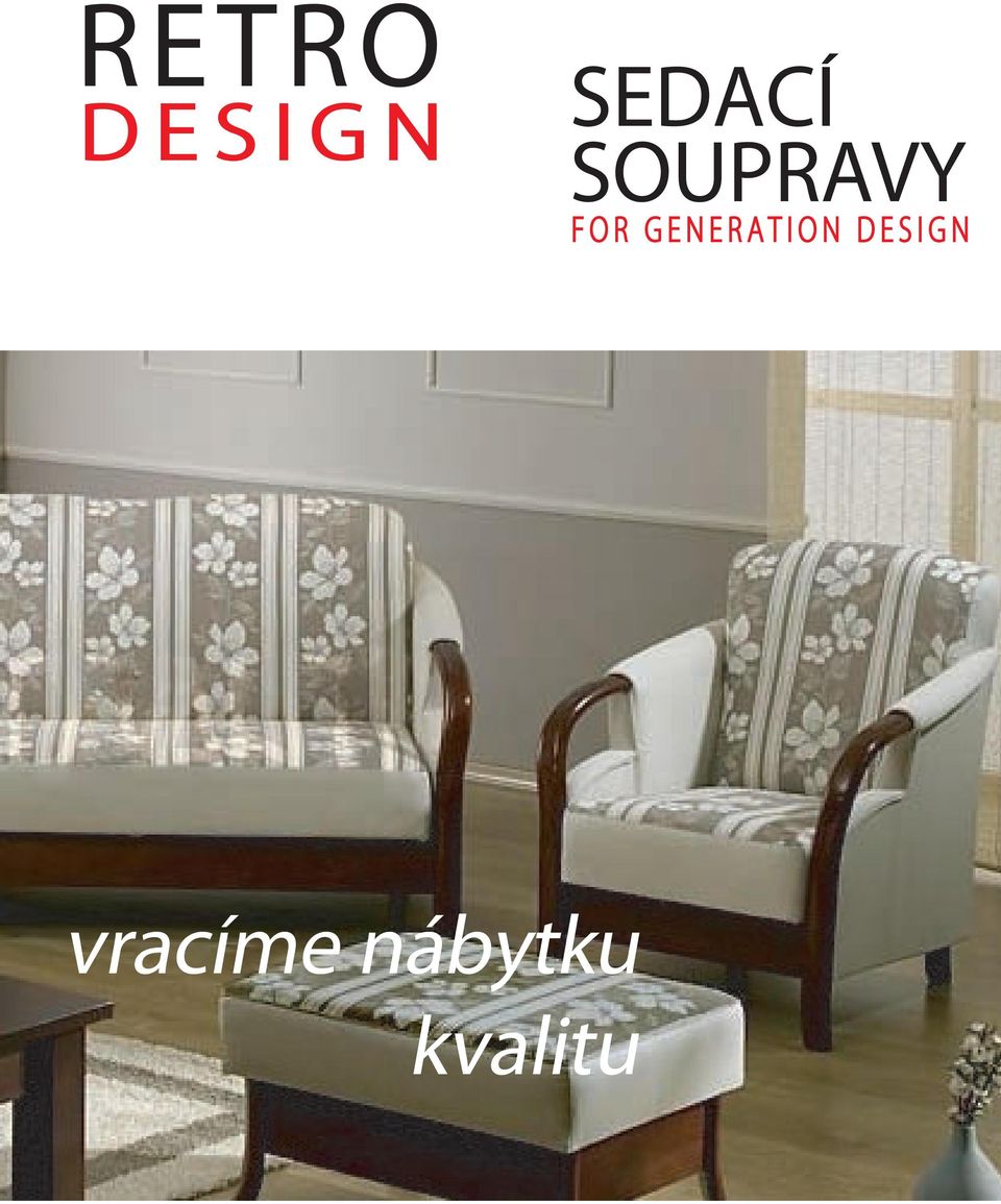 RETRO SEDACÍ SOUPRAVY. vracíme nábytku kvalitu - PDF Free Download