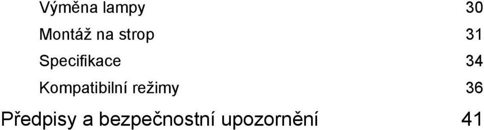 Kompatibilní režimy 36