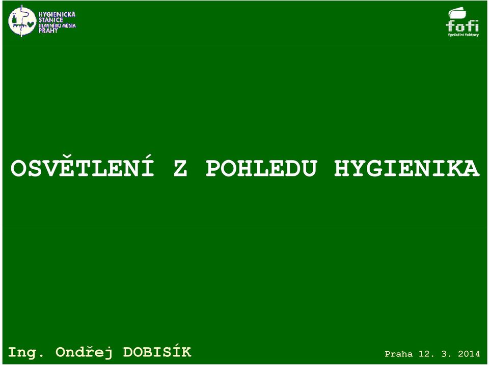 HYGIENIKA Ing.
