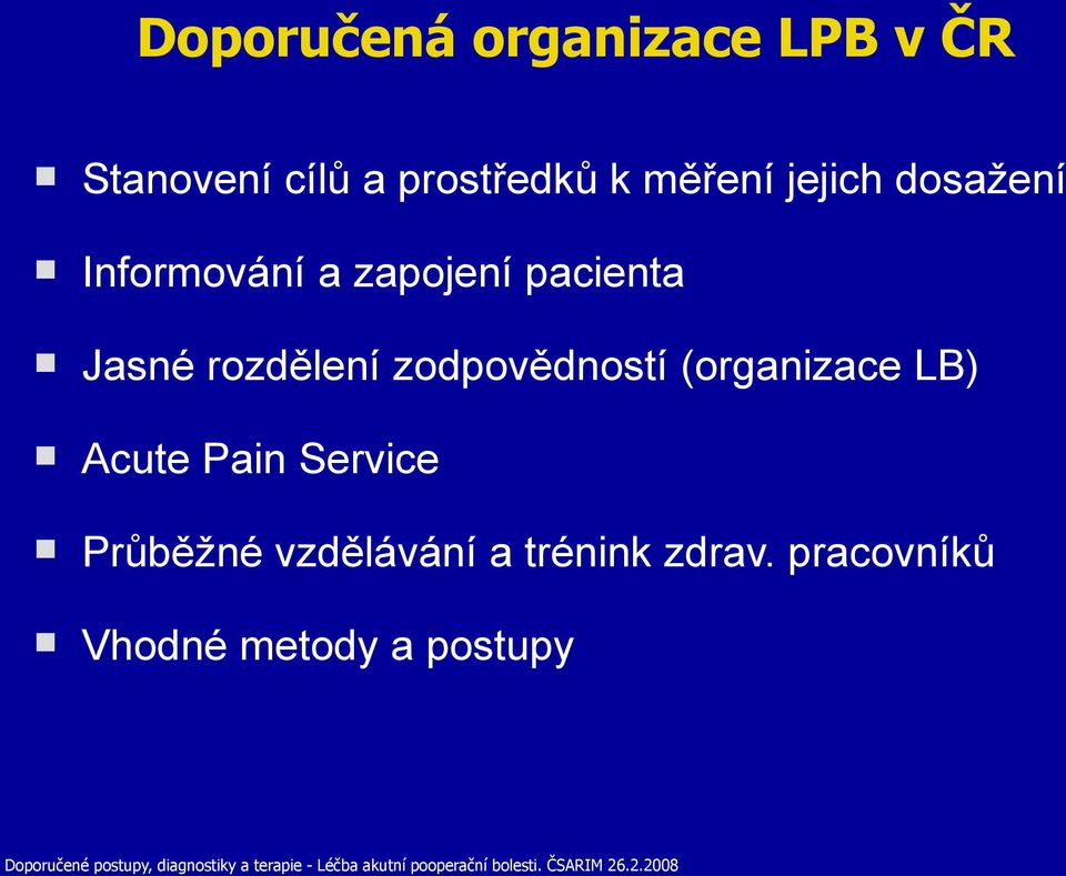 Pain Service Průběžné vzdělávání a trénink zdrav.