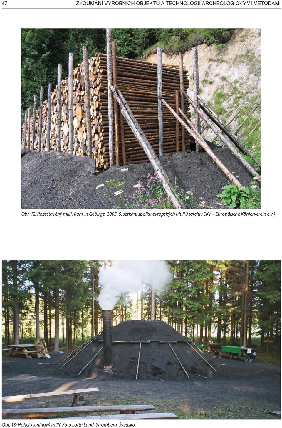 setkání spolku evropských uhlířů (archiv EKV Europäische