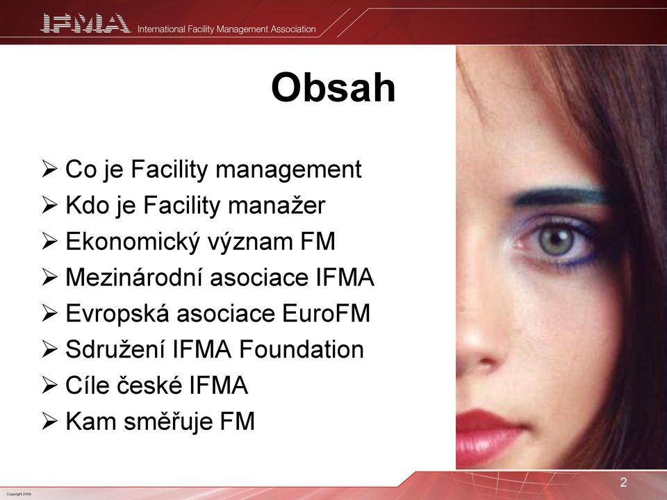 Mezinárodní asociace IFMA Evropská asociace