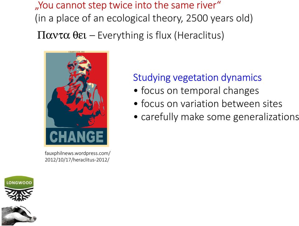 dynamics focus on temporal changes focus on variation between sites carefully