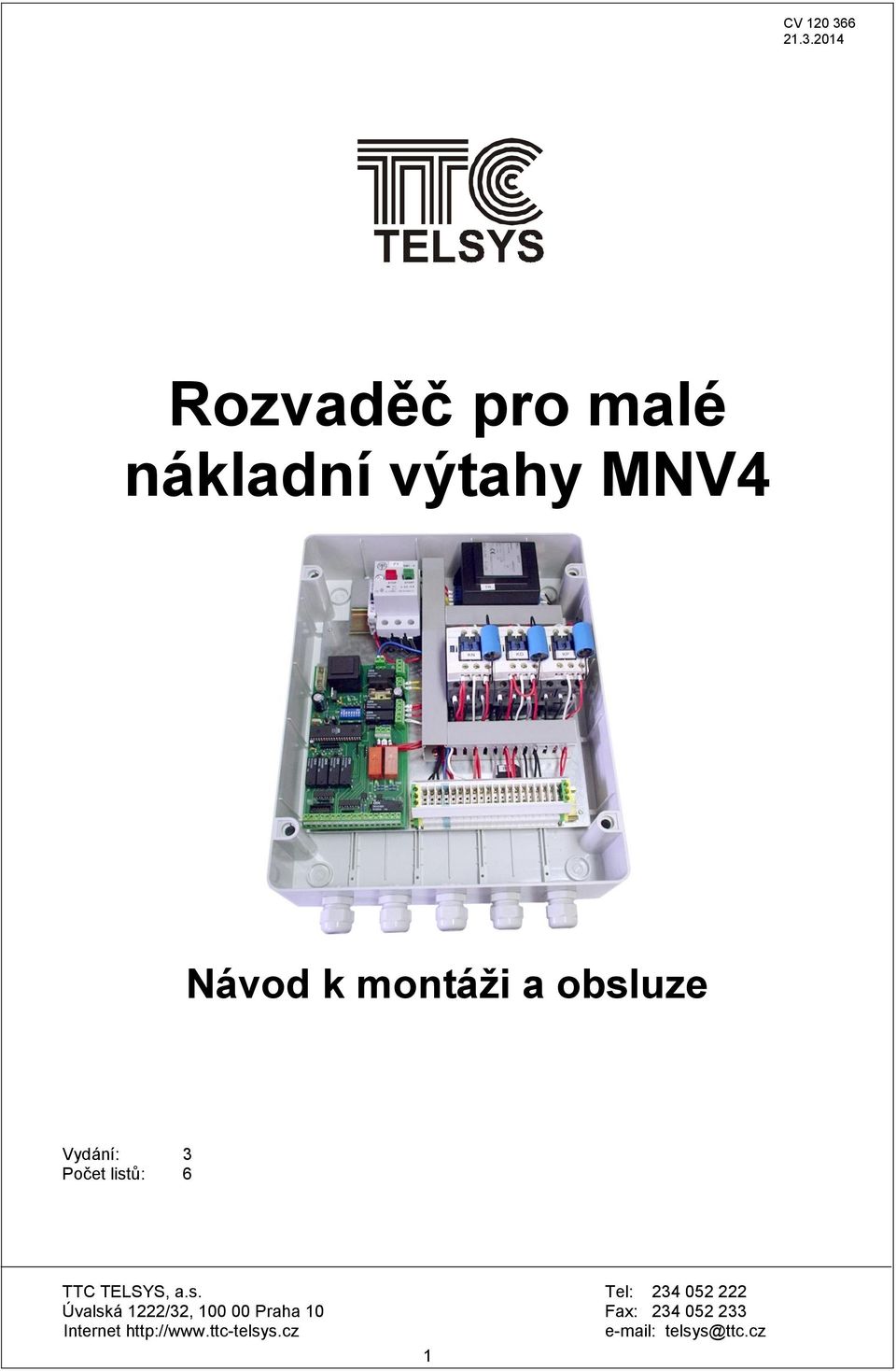 2014 Rozvaděč pro malé nákladní výtahy MNV4 Návod k montáži a