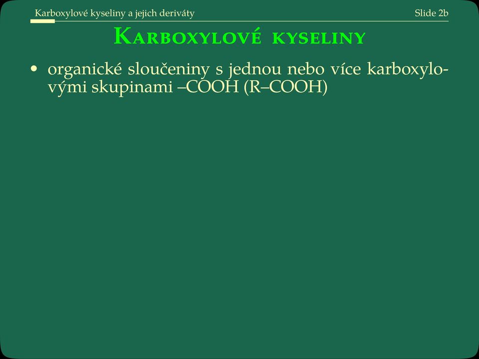 kyseliny organické sloučeniny s